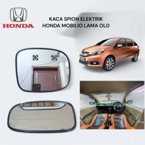 KACA SPION ELEKTRIK MIRROR REFILL HONDA MOBILIO LAMA