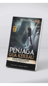 PENJAGA GUA KERBAU - Khairul Aswad Ramli