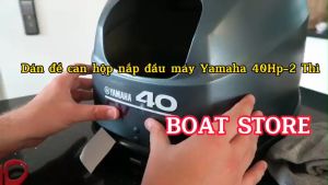 [ Bộ Đề Can Chữ-Số] Dán Đầu Máy Yamaha 40HP-2ThìĐề Can Dán Đẹp-Sắc Nét Có 3 Mẫu Lựa Chọn-BOAT STORE