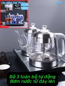 ẤM ĐUN NƯỚC ĐIỆN TỰ ĐỘNG PHA TRÀ CẤP NƯỚC LÊN 2 BÊN TỪ ĐÁY TẠI BÀN-BỘ 3 MÓN