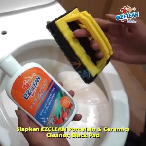 EZCLEAN PAKET PEMBERSIH KERAK AIR TOILET KLOSET WC (PORCELAIN CLEANER + BLACK PAD + GREEN PAD)