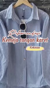 KEMEJA WANITA Tangan Karet // Kemeja Salur Tangan Karet Model terbaru paling lariss