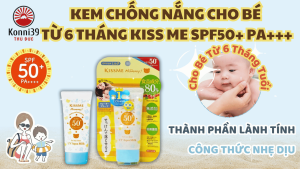 KEM CHỐNG NẮNG KISS ME SPF50+ PA+++ (TUÝP 50GR- DẠNG SỮA )