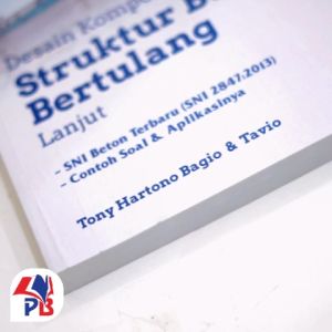 Buku Teknik Sipil / Desain Komponen Struktur Beton Bertulang Lanjut