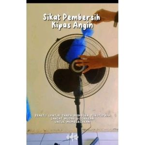 Sikat Pembersih Kipas Angin tanpa membuka tutupnya
