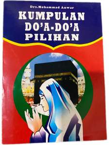 KUMPULAN DOA-DOA PILIHAN