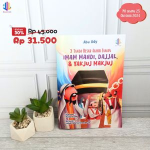 Buku Bacaan Anak Muslim | 3 Tanda Besar Akhir Zaman : Imam Mahdi Dajjal & Yakjuj Makjuj