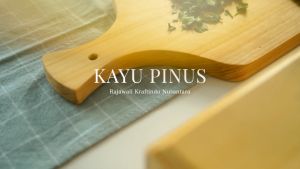 Talenan Kayu Pinus Berkualitas Tinggi & Cocok untuk Memasak
