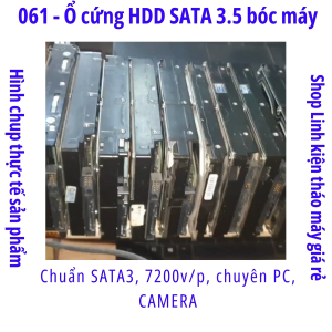 061 Ổ đĩa cứng HDD 3.5 in chuẩn SATA3 bóc máy - sức khỏe tót chuyên PC CAMERA