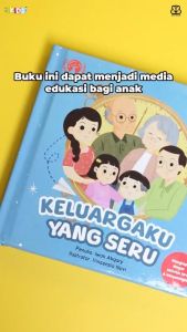 Seri Aku dan Lingkunganku: Keluargaku yang Seru (Boardbook) | Buku Cerita Anak 0-5 Tahun