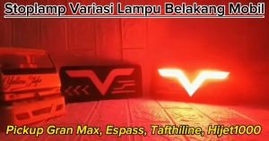 Stoplamp Mobil Pick Up Variasi Lampu Belakang Mobil Pick-up GRAN MAX ESPASS TAFTHILINE & HIJET1000