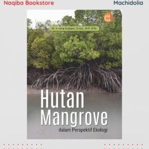 Deepublish Buku Hutan Mangrove dalam Perspektif Ekologi-Irma Sribianti