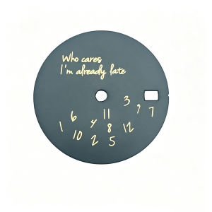 28.5mm Dial Watch Dial Laser Engraving Who Cares Im Already Late Watch NH35 Dial Watch Parts for NH35/36 Movement Watch Face