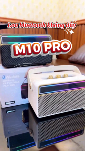 Loa Bluetooth M10 Pro – Kết Nối Nhanh Âm Trầm Nội Lực Pin Khủng Công Suất Lớn