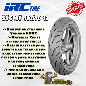 Ban IRC SS570F 110/70 ring 13 tubles ban depan yamaha nmax