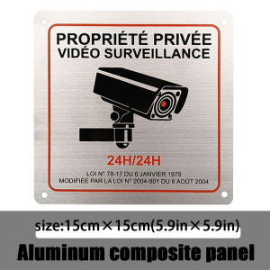 French Aluminum alloy monitoring sign PROPRIÉTÉ PRIVÉE VIDÉO SURVEILLANCE brushed sign safety sign