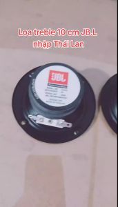 Loa treble tròn 10cm JB.l hàng thái lan giá tri ân khách hàng giá 1 chiếc