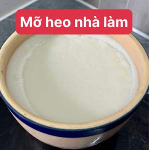 400ml Nước Mỡ Heo (Tặng Tóp) Nhà Làm Đảm Bảo Hàng Mới Không Hôi Sạch Từng Công Đoạn Thơm Trong Dùng Nấu Ăn Làm Bánh