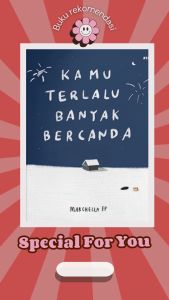 Kamu Terlalu Banyak Bercanda By Marchella Fp
