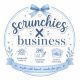 ScrunchiesxBusiness