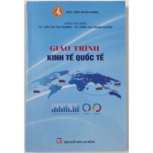 Giáo Trình Kinh Tế Quốc Tế - TS. Cấn Thị Thu Hương