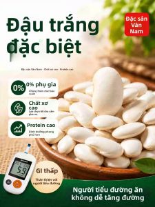 LIANGQINBAODOU | Đậu Trắng Thấp Mỡ Chính Hiệu Yunnan