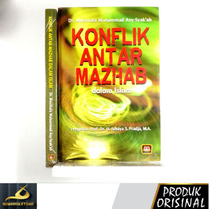 Buku - Konflik Antar-Mazhab dalam Islam - DR. Musthafa Muhammad Asy-Syakah - Penerbit Pustaka Setia - Mimbookstore