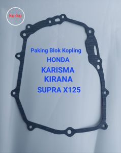 Packing Blok Kopling HONDA/ KARISMA/ KIRANA/ SUPRA X 125 per 1pcs