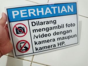 DILARANG MENGAMBIL FOTO/VIDIO SIGNBOARD