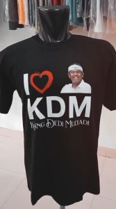 Kaos I Love KDM - Kang Dedi Mulyadi