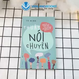 Sách - Thuật Nói Chuyện - Tô Minh ( Tái Bản 2023)-Vanlangbooks