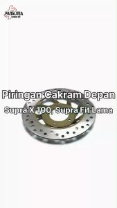 Piringan Cakram Depan Supra X 100 Lama Fit Old Disk Front Brake Disc