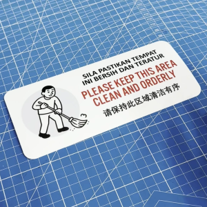 Please Keep Area Clean. Sila Pastikan Tempat Bersih Teratur. 请保持此区域清洁有序. Sticker Sign Notice. Cleaning Jaga Kebersihan.