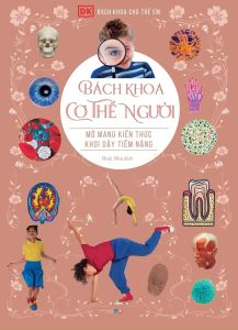 Bách Khoa Cho Trẻ Em: Bách Khoa Cơ Thể Người