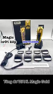 Tông đơ WAHLL Magic GOLD cao cấp - lưỡi kép