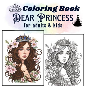 Dear Princess with Flowers Coloring Book for Adult Stress Relief. Buku Mewarna Dewasa Floral Art