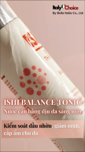Ishi Balance Tonic - 200ml - Nước cân bằng hệ vi sinh làm sáng hỗ trợ ngừa lão hóa giúp săn da