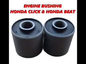 HONDA CLICK/BEAT ENGINE BUSHING