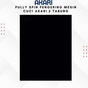 JMT - PULLY SPIN | PENGERING MESIN CUCI AKARI 2 TABUNG