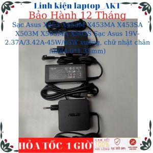 Sạc Laptop Asus X453 X453M X453MA X453SA X503M X503MA X503S Sạc Asus 19V-2.37A/3.42A-45W/65W vuông chữ nhật chân nhỏ(4.0*1.35mm)