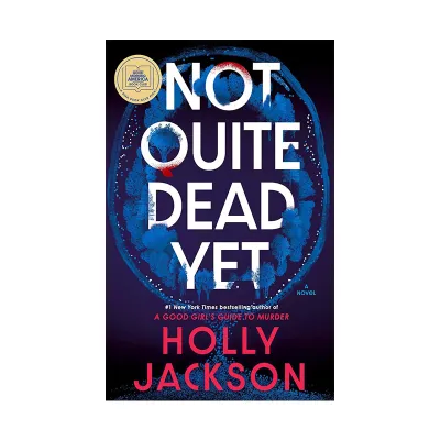 Not Quite Dead Yet: A GMA Book Club Pick: A Novel by Holly Jackson (Paperback) English Books