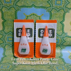 Lem Tetes Korea Power Glue Super Kuat Merk Oke Bond HARGA PER PCS