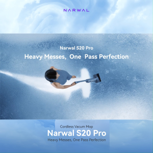 Narwal S20 Pro Heavy Messes One Pass Perfection Extended Runtime & AI DirtSense
