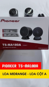 Loa Mid Pioneer Cao Cấp Vỏ Kim Loại Loa Midrange PIONEER TS-MA180A160 watt Loa Mid có bass hàng cao cấp chính hãn