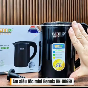 Ấm Siêu Tốc Mini Thái Lan Bennix 06L -Bình Đun Siêu Tốc CAM KẾT CHÍNH HÃNG