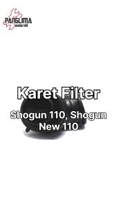 Karet Filter Shogun 110 & Shogun New 110: Mengenal Saringan Udara & Joint Karburator