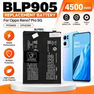 BLP905 4500mAh Replacement Battery for Oppo Reno 7 Pro 5G CPH2293 PFDM00 Long Life Phone Battery