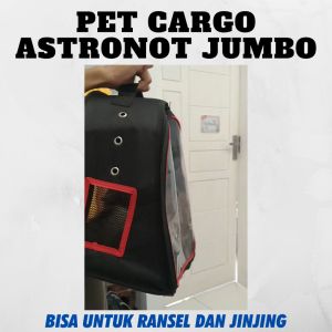 PET CARGO ASTRONOT TAS KUCING KELINCI MUSANG SUGAR GLIDER MONYET TRANSPARANT DEPAN BELAKANG BISA JINJING DAN RANSEL BAHAN TEBAL