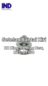 Setelan-Stelan-Anting Rantai-Rante Kiri Lubang-Lobang RX King Lama-New & RXS & DT100-DT 100