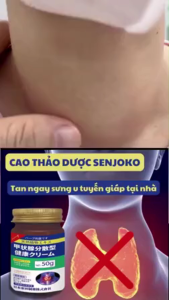 [Chính Hãng] Kem Tan Rã Tuyến Giáp Senjoko - Cao tan tuyến giáp an toàn lành tính cho da - 50g